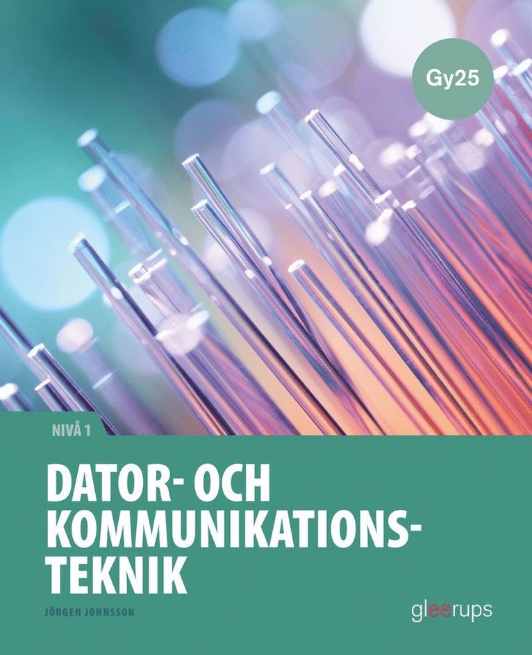 Dator- och kommunikationsteknik 1, faktabok, Gy25 1