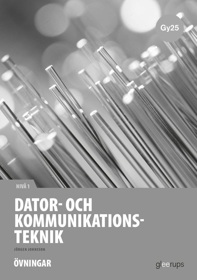 Dator- och kommunikationsteknik 1, instuderingsuppg., Gy25 1