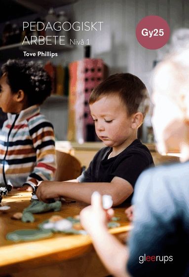 Tove Phillips - Pedagogiskt arbete 1, bok, Gy25, Häftad