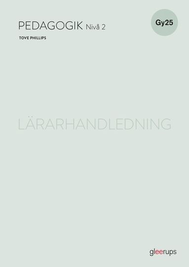 bokomslag Pedagogik 2, lärarhandledning, Gy25