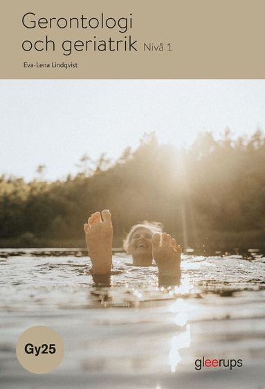 Eva-Lena Lindquist - Gerontologi och geriatrik 1, bok, Gy25, Häftad