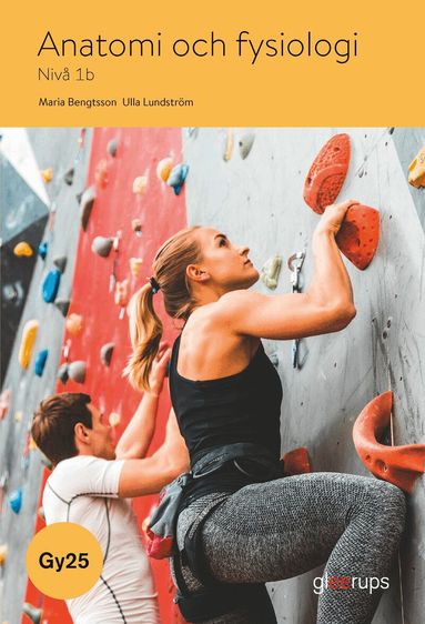 Maria Bengtsson, Ulla Lundström - Anatomi och fysiologi 1b, bok, Gy25, Häftad