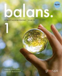 bokomslag Balans Företagsekonomi 1, faktabok, Gy25