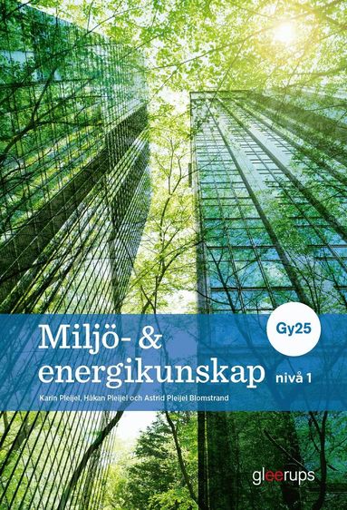 Karin Pleijel, Håkan Pleijel, Astrid Pleijel Blomstrand - Miljö- och energikunskap nivå 1, bok, Gy25, Häftad