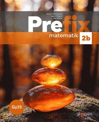 bokomslag Prefix matematik 2b, bok, Gy25