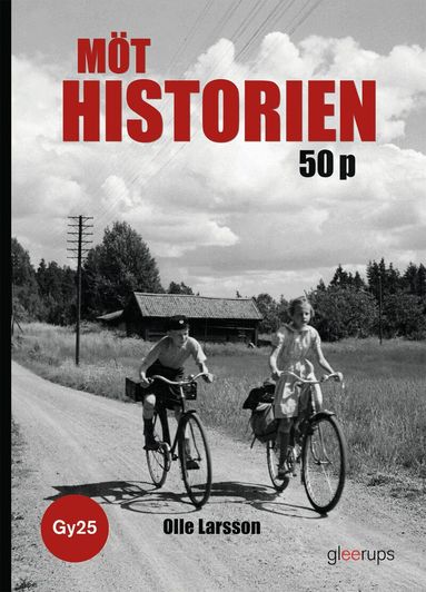 Olle Larsson - Möt historien 50p, bok, Gy25, Häftad