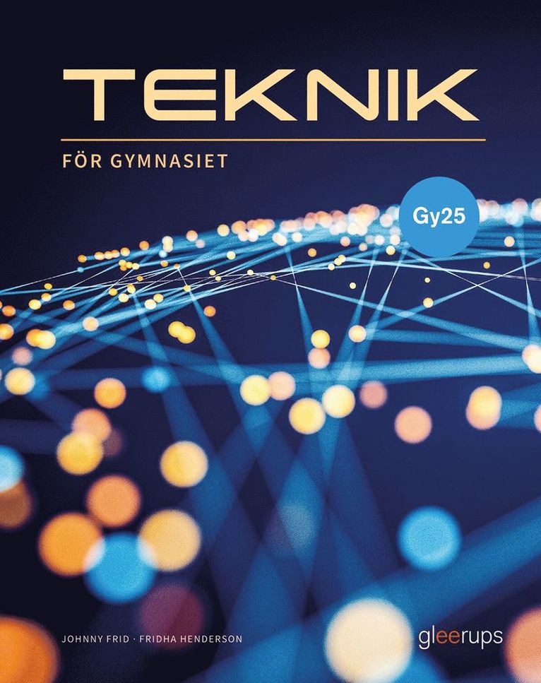 Johnny Frid, Fridha Henderson - Teknik för gymnasiet, faktabok, Gy25, Häftad