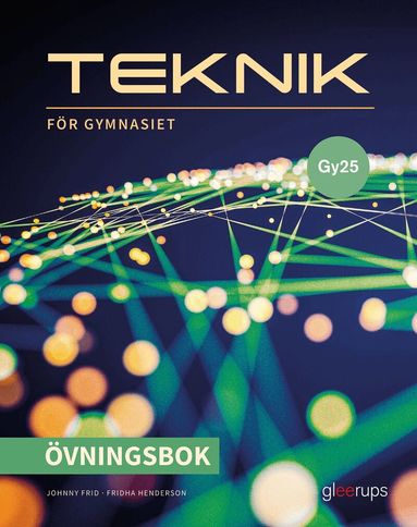 Johnny Frid, Fridha Henderson - Teknik för gymnasiet, övningsbok, Gy25, Häftad