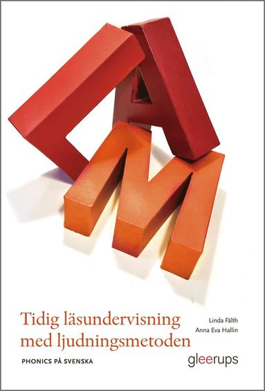 bokomslag Tidig läsundervisning med ljudningsmetoden : Phonics på svenska