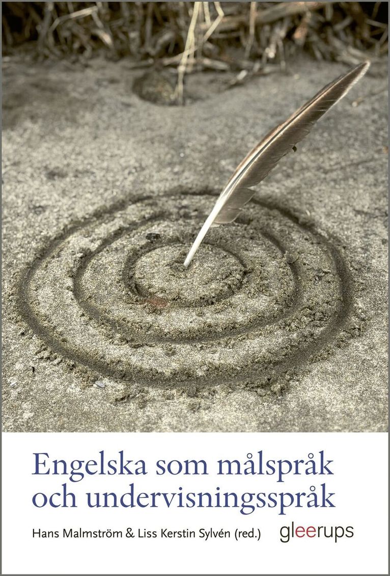 Hans Malmström (red.), Liss Kerstin Sylvén (red.) - Engelska som målspråk och undervisningsspråk, Häftad. Tillgänglighet: Lägg i varukorg