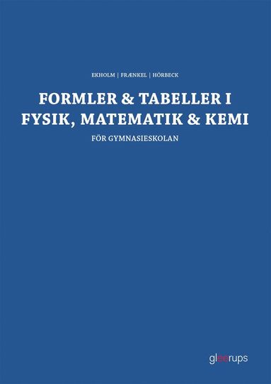 bokomslag Formler & tabeller i fysik, matematik & kemi