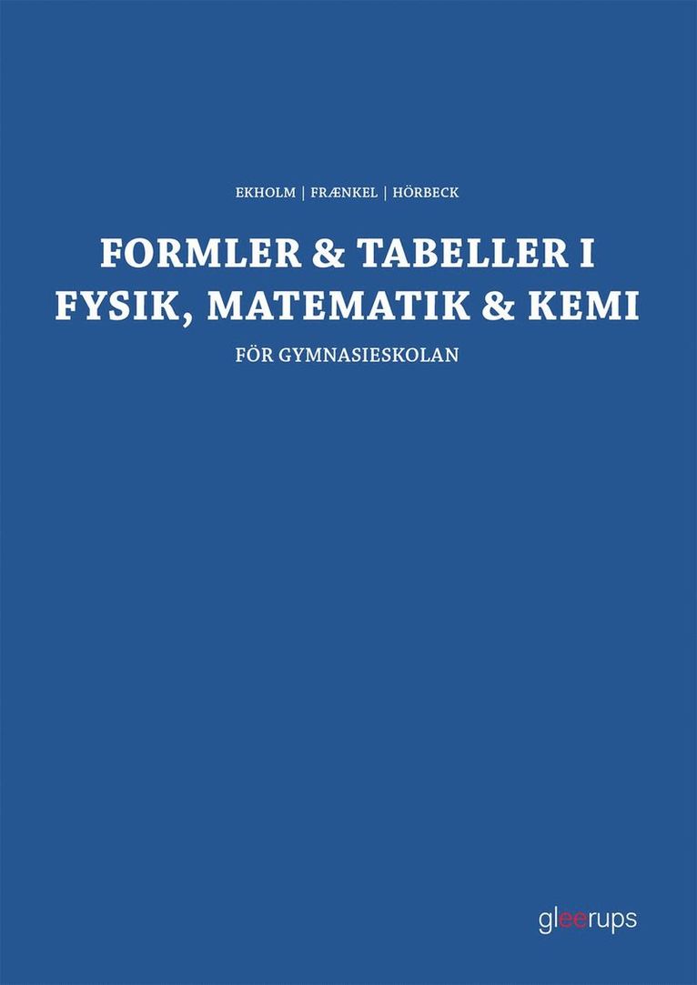 Formler & tabeller i fysik, matematik & kemi 1