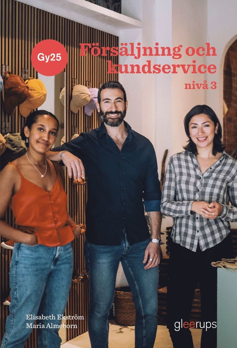 Maria Almeborn, Elisabeth Ekström, Camilla Danielsson - Försäljning och kundservice 3, bok, Gy25, Häftad