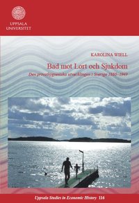 bokomslag Bad mot lort och sjukdom: Den privathygieniska utvecklingen i Sverige 1880–1949
