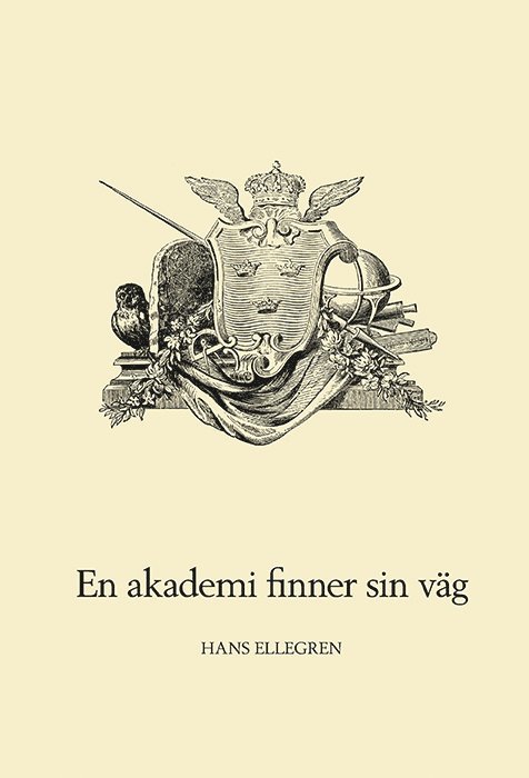 Hans Ellegren - En akademi finner sin väg, Inbunden