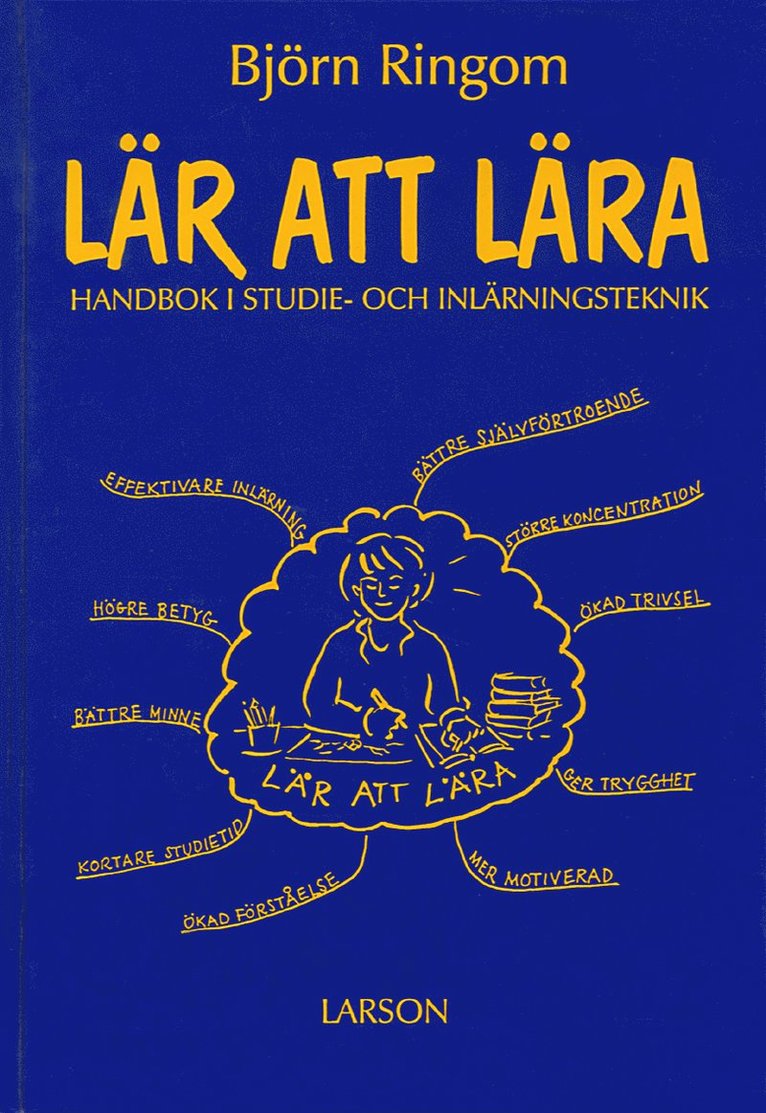 Björn Ringom - Lär att lära : handbok i studie och inlärningsteknik, Inbunden