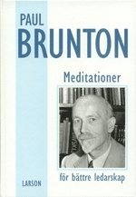 Paul Brunton - Meditationer för bättre ledarskap, Kartonnage