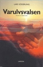 Varulvsvalsen : en bok om medberoende 1