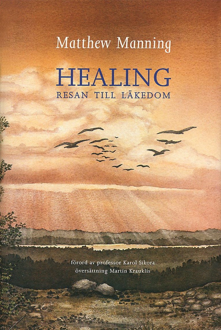 Matthew Manning - Healing, Inbunden