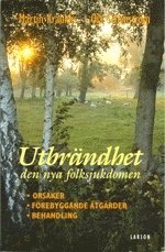 bokomslag Utbrändhet - den nya folksjukdomen : orsaker, förebyggande åtgärder, behand