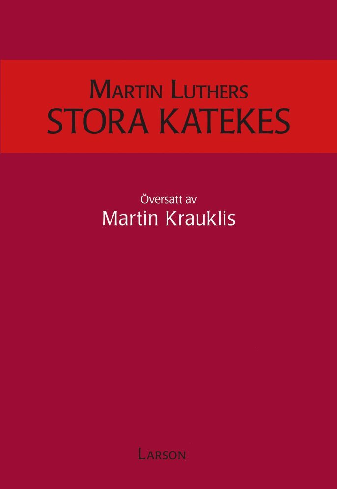 Martin Luthers stora katekes 1