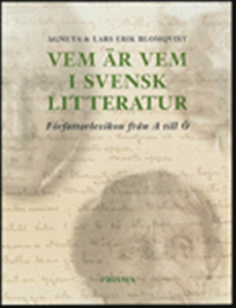 Vem är vem i svensk litteratur : författarlexikon från A till Ö
