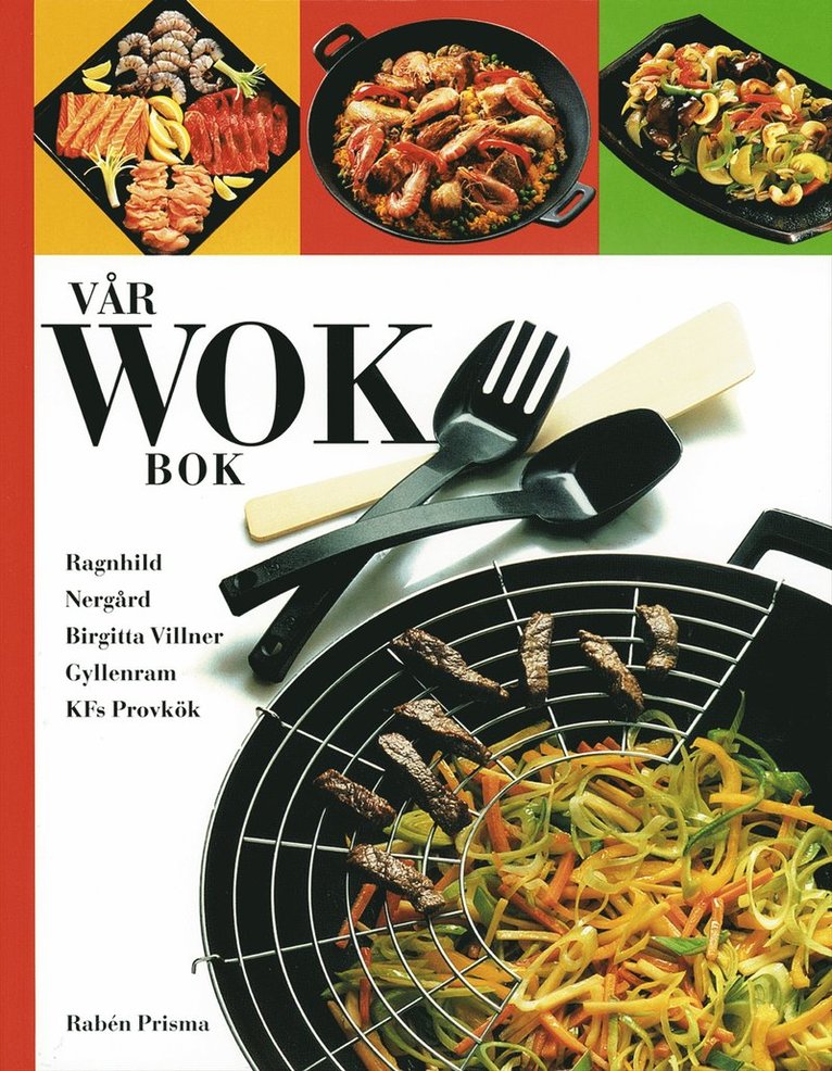 Ragnhild Nergård, Birgitta Villner Gyllenram - Vår wokbok, Kartonnage