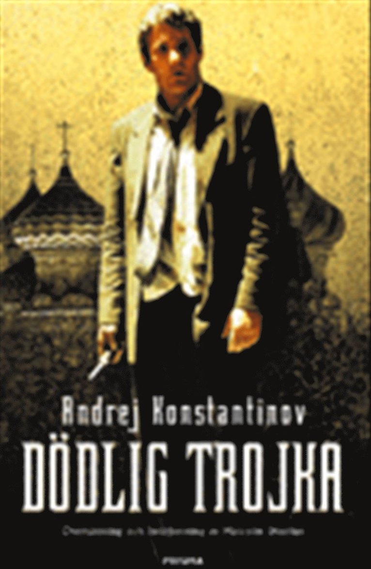 Andrej Konstantinov - Dödlig trojka, Inbunden
