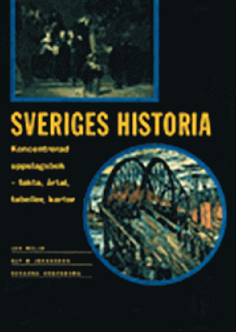 Sveriges historia : Koncentrerad uppslagsbok : fakta, årtal, kartor, tabeller