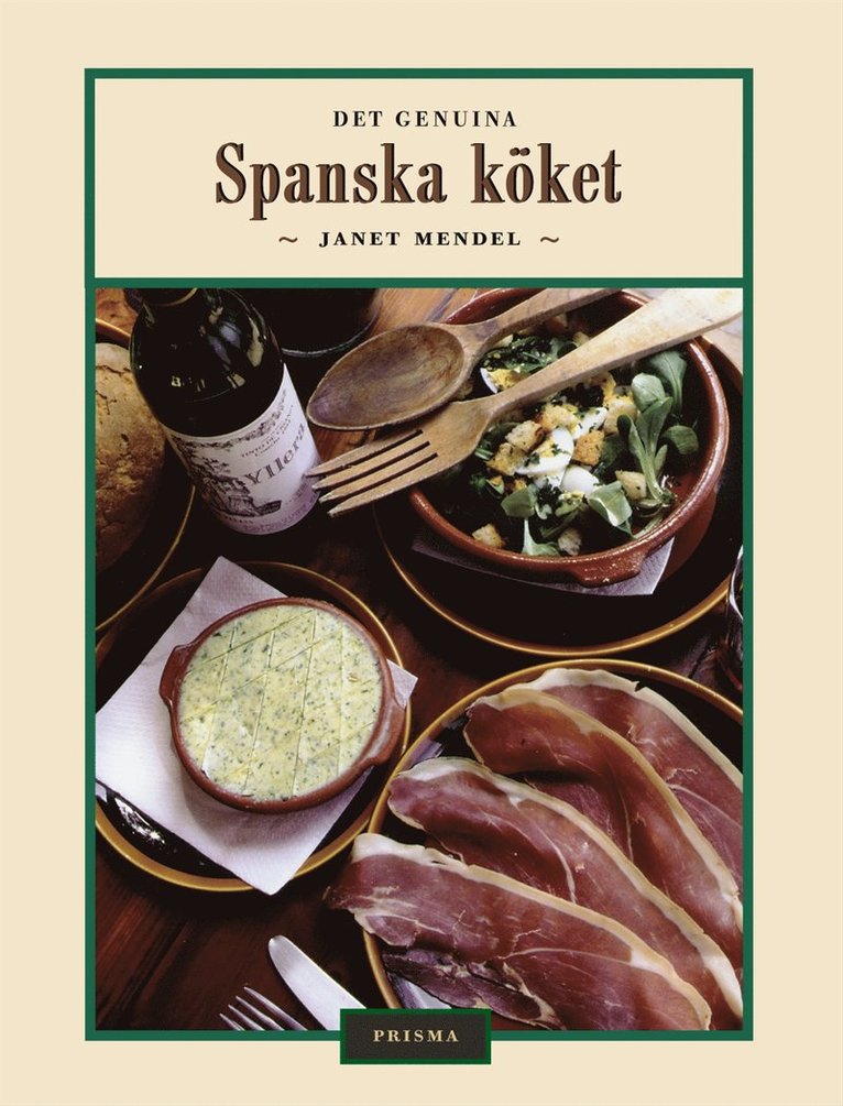 Janet Mendel - Det genuina spanska köket, Inbunden