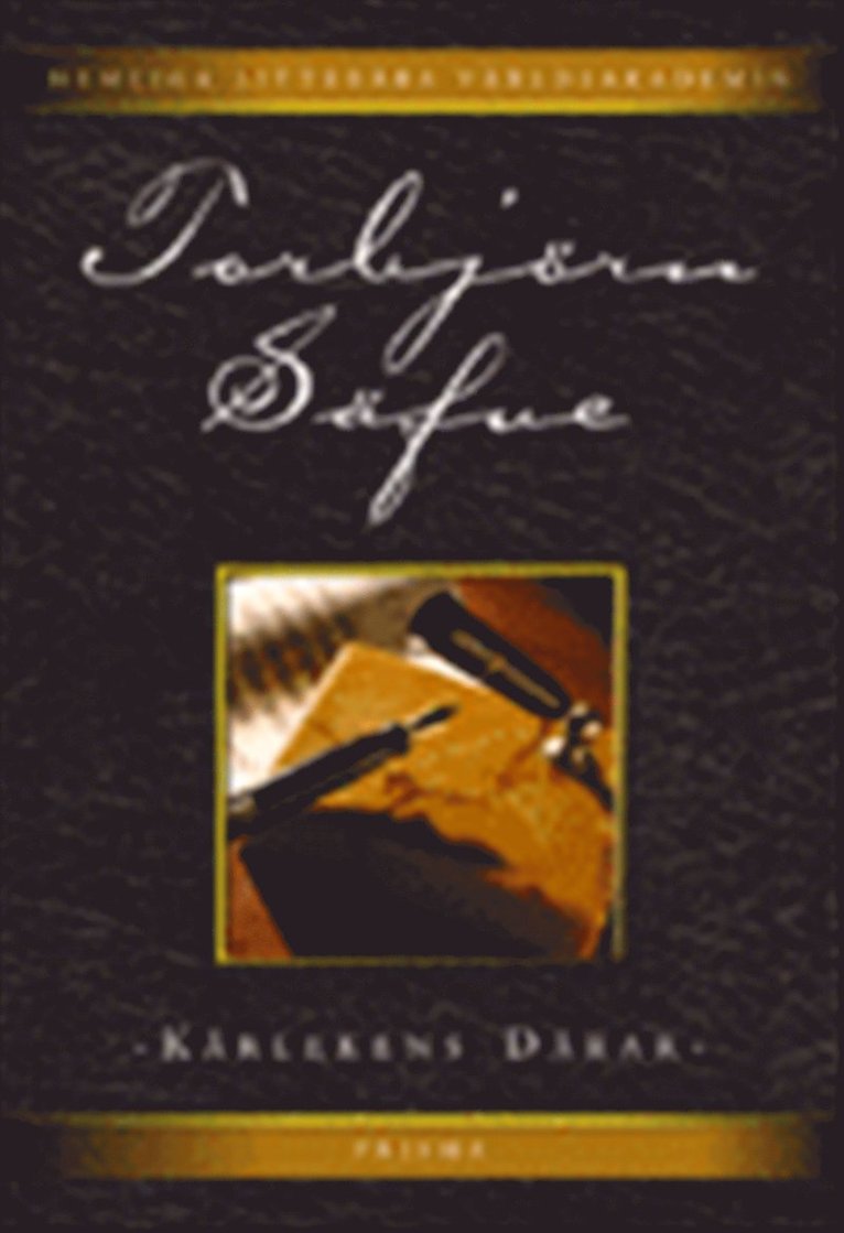 Torbjörn Säfve - Hemliga litterära världsakademin : HLV. Kärlekens dårar, Inbunden