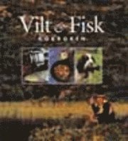 bokomslag Vilt & Fisk : Kokboken