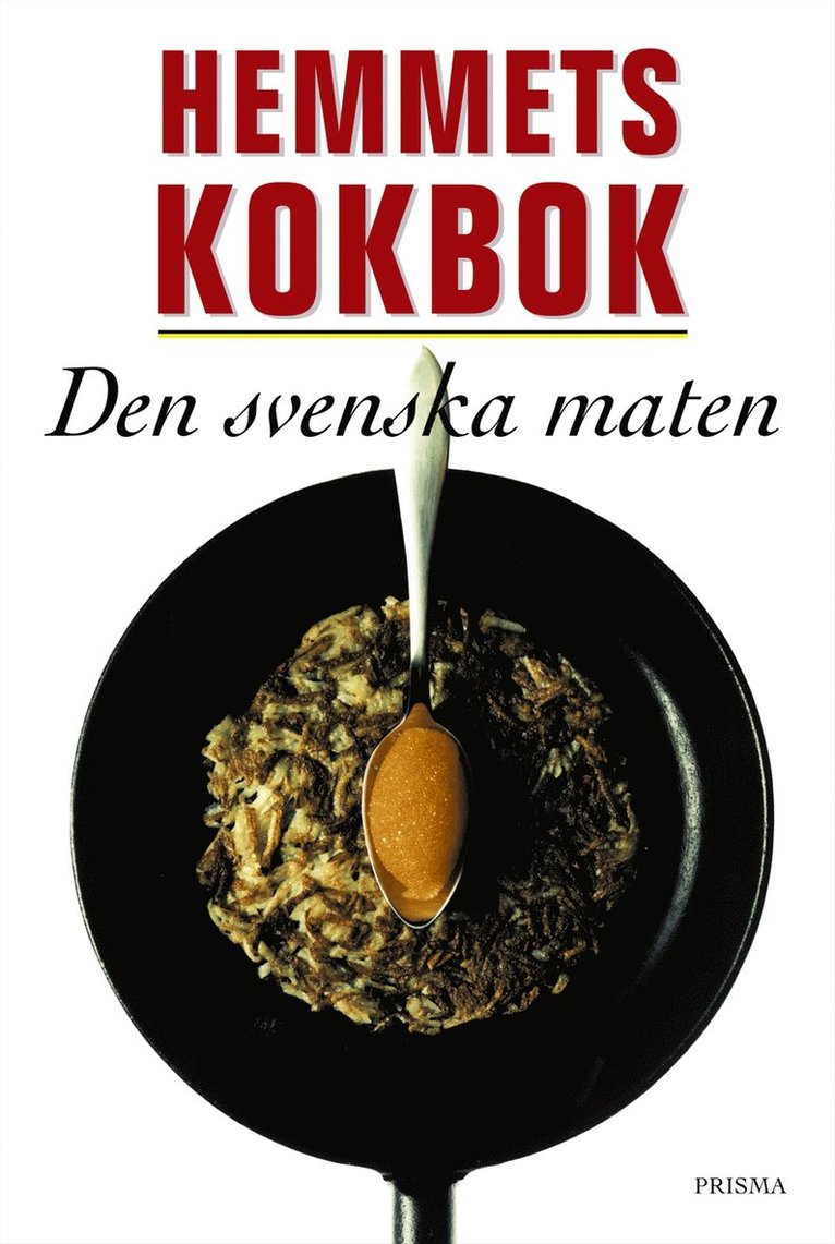 Hemmets kokbok : Den svenska maten