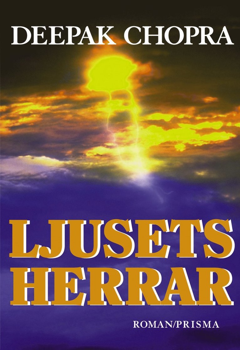 Deepak Chopra - Ljusets herrar, Inbunden