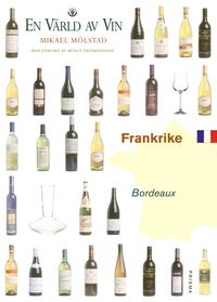 bokomslag Frankrike - Bordeaux - En värld av vin