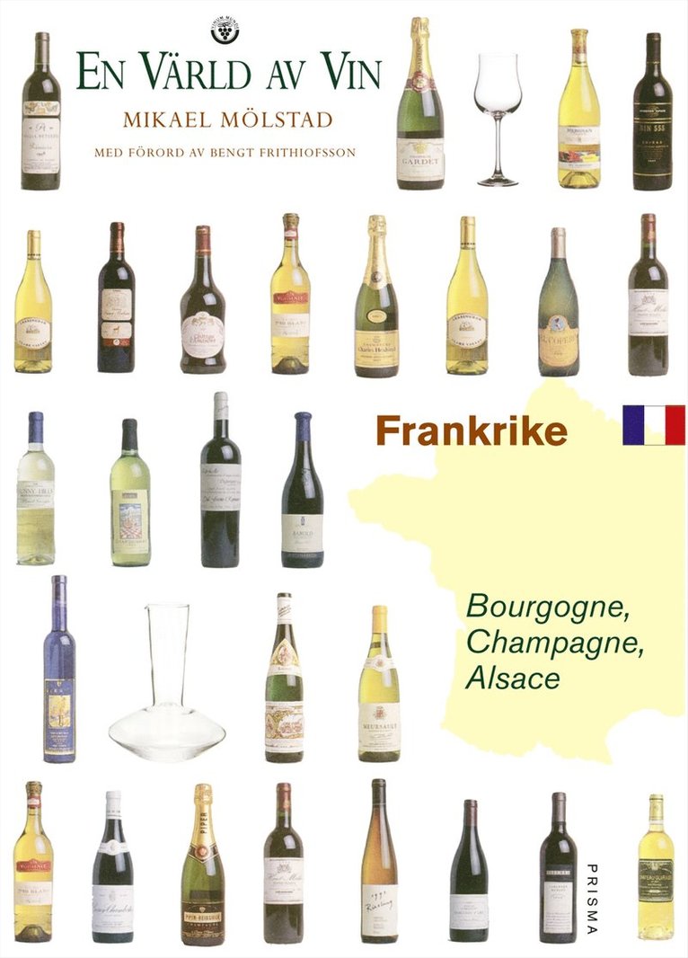 Mikael Mölstad, Bengt Frithiofsson - Frankrike  - Bourgogne, Champagne, Alsace - En värld av vin, Kartonnage