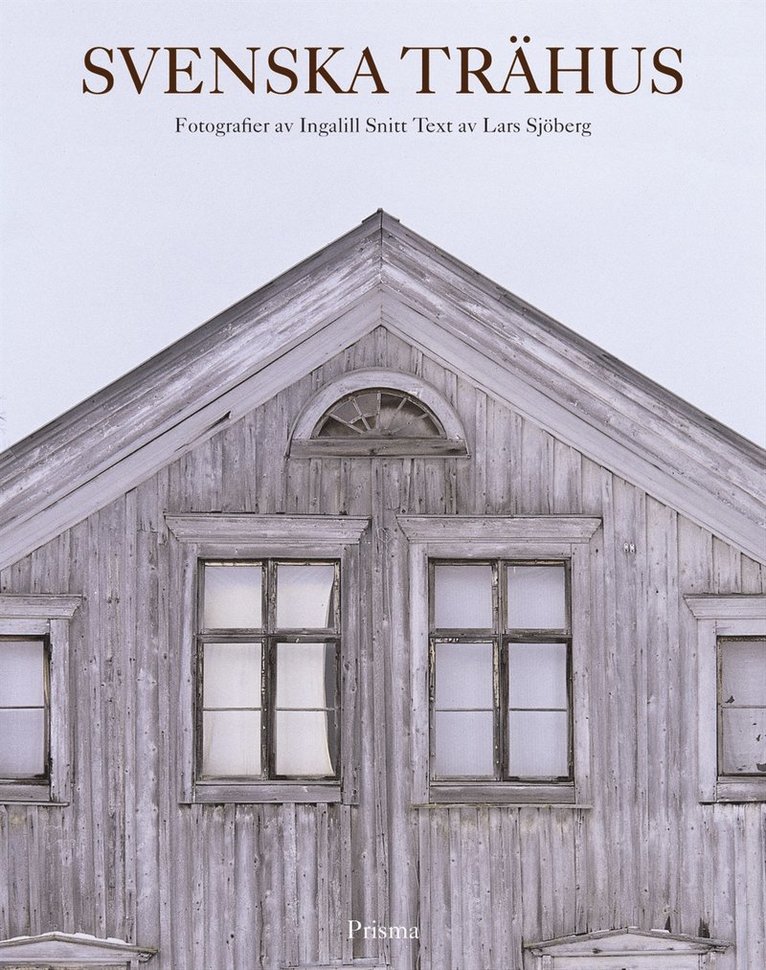 Lars Sjöberg - Svenska trähus, Inbunden