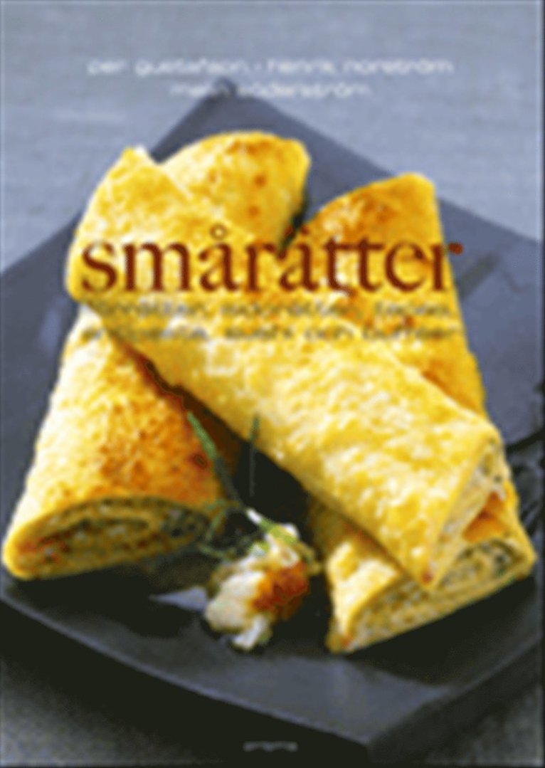 Per Gustafson, Malin Söderström - Smårätter, Inbunden