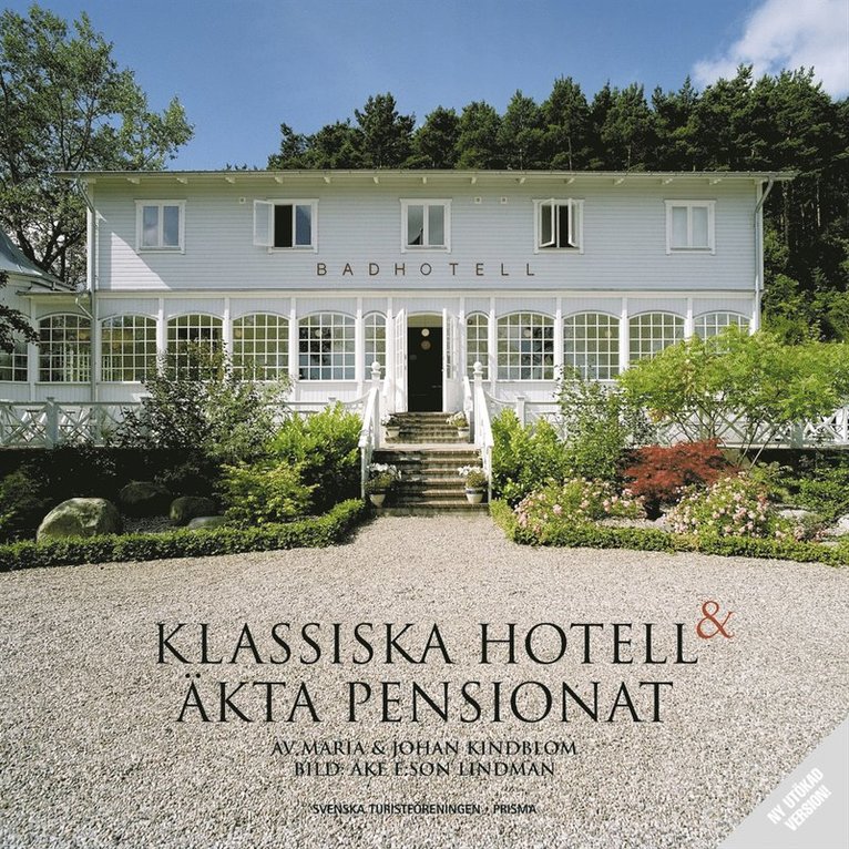 Klassiska hotell och äkta pensionat