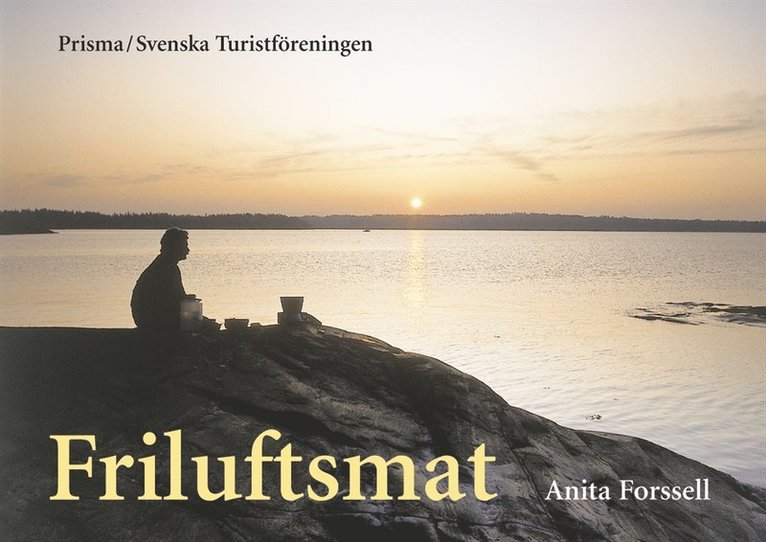 Anita Forssell - Friluftsmat, Häftad