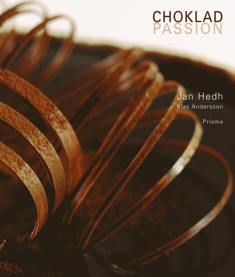 Jan Hedh - Chokladpassion, Inbunden