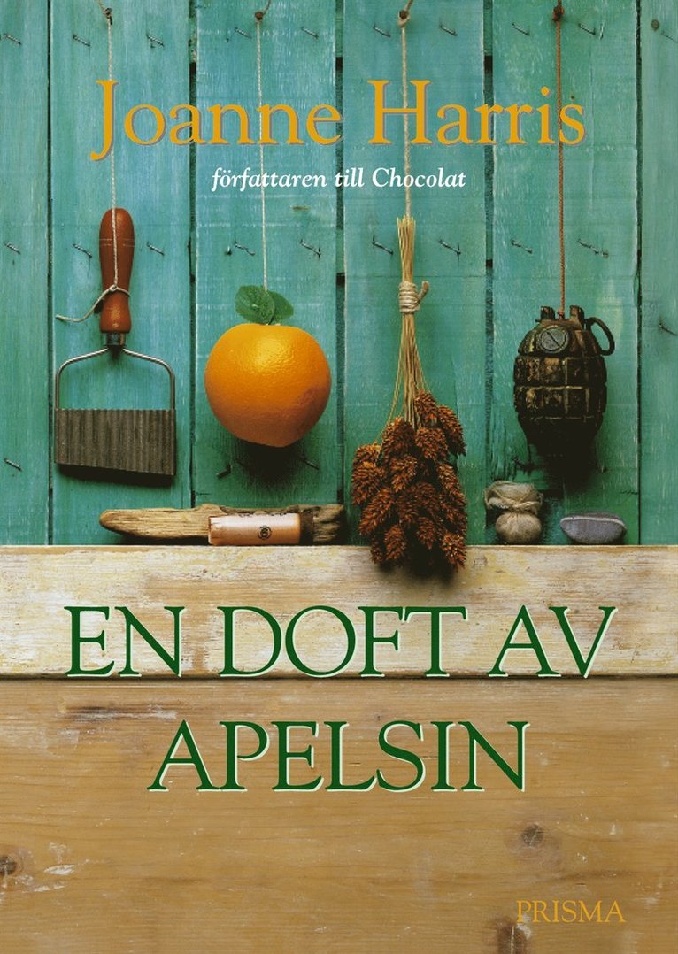 Joanne Harris - En doft av apelsin, Inbunden