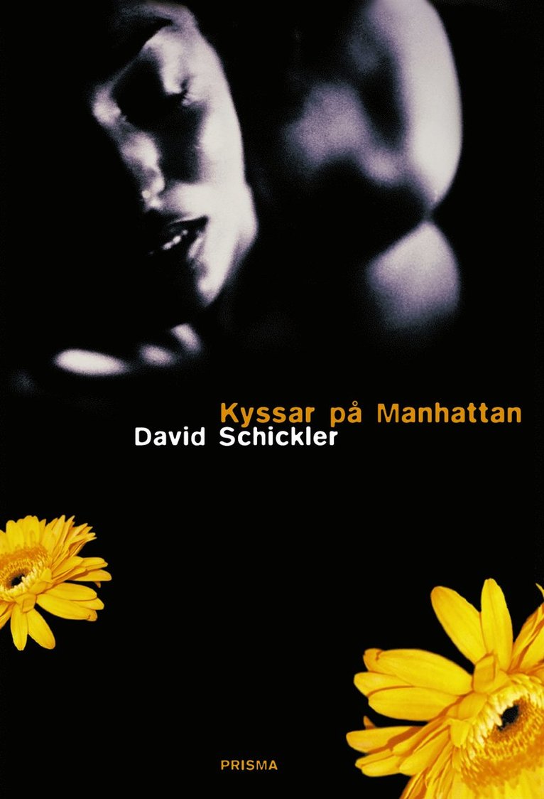 David Schickler - Kyssar på Manhattan, Inbunden