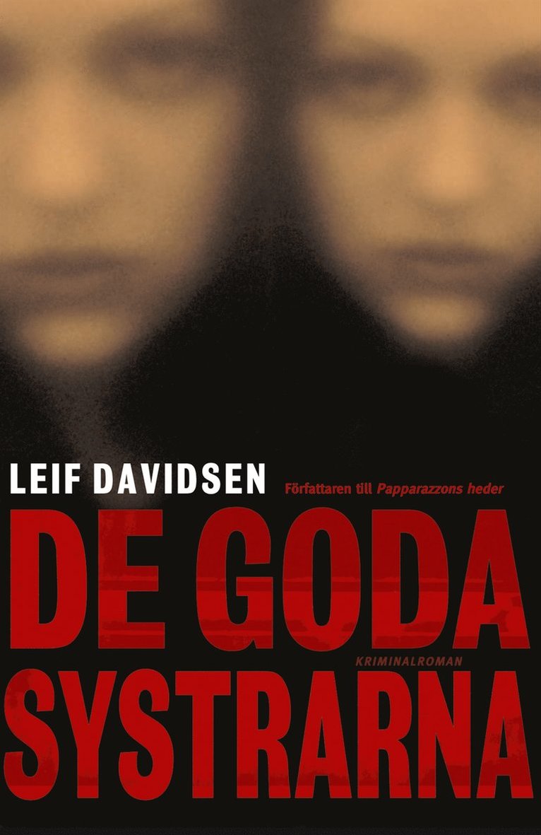 Leif Davidsen - De goda systrarna, Inbunden