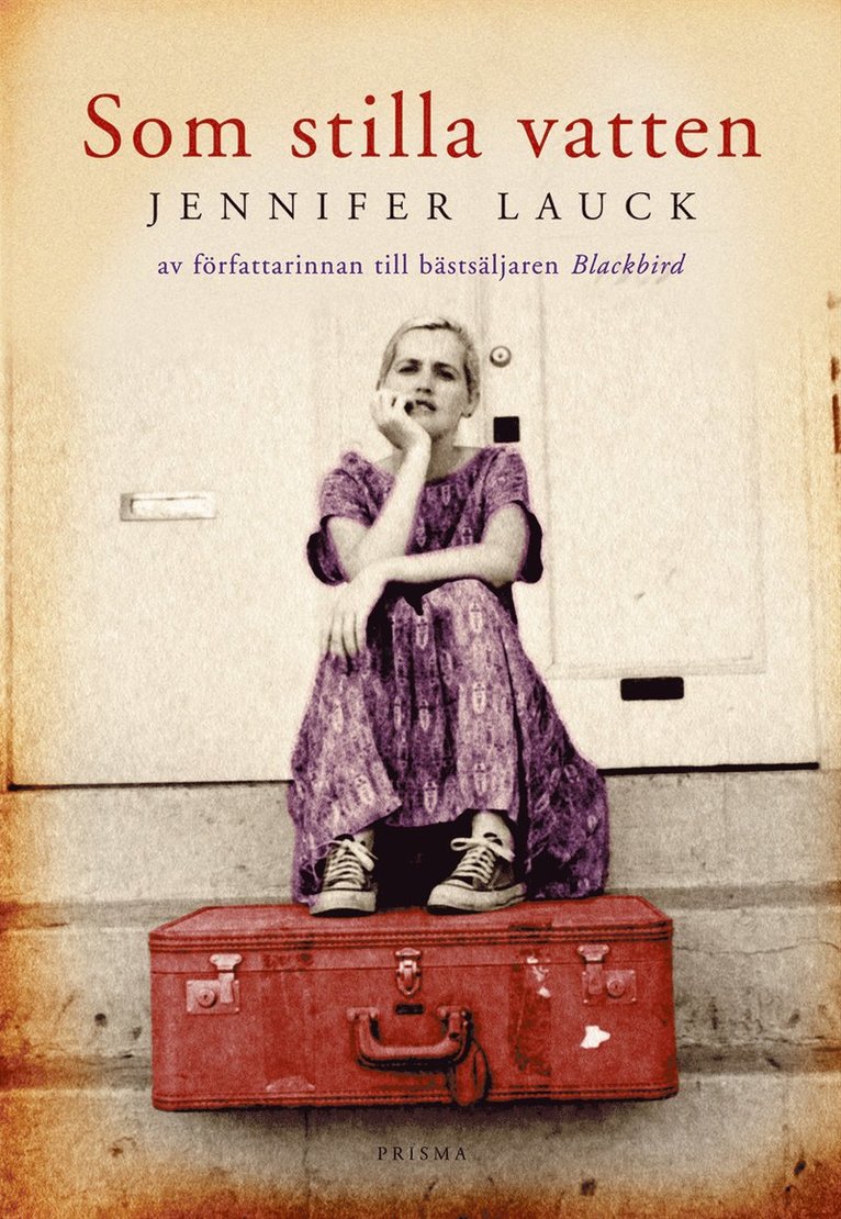 Jennifer Lauck - Som stilla vatten, Inbunden