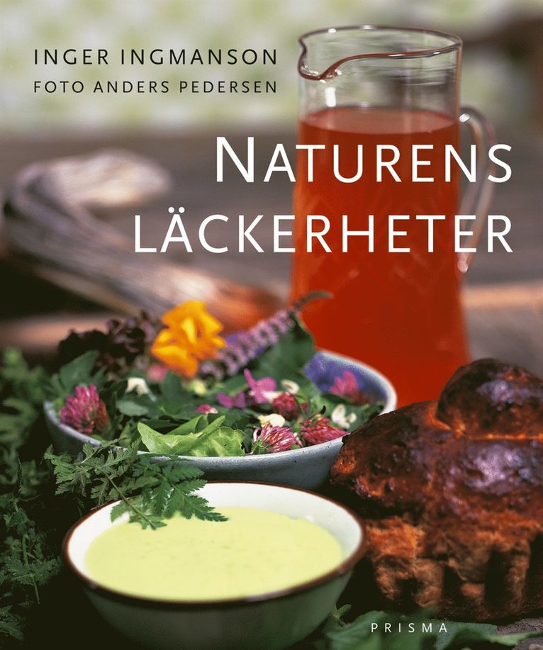 Inger Ingmanson - Naturens läckerheter, Inbunden