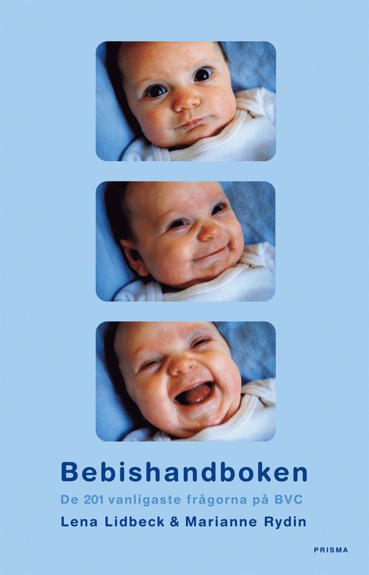 Bebishandboken : De 201 vanligaste frågorna på BVC