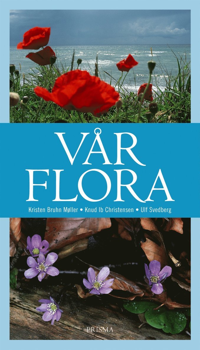 Kirsten Bruhn Møller, Ulf Svedberg, Knud Ib Christensen - Vår flora : Fanerogamer, Kartonnage