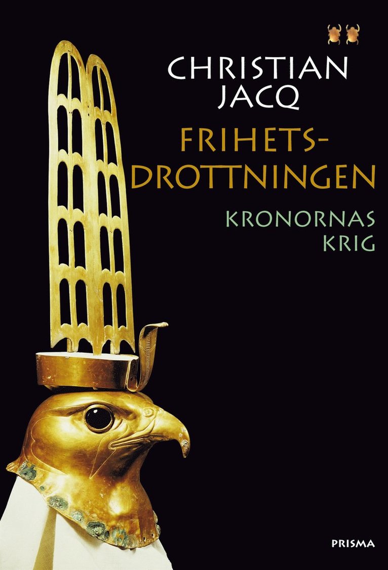 Frihetsdrottningen. Kronornas krig