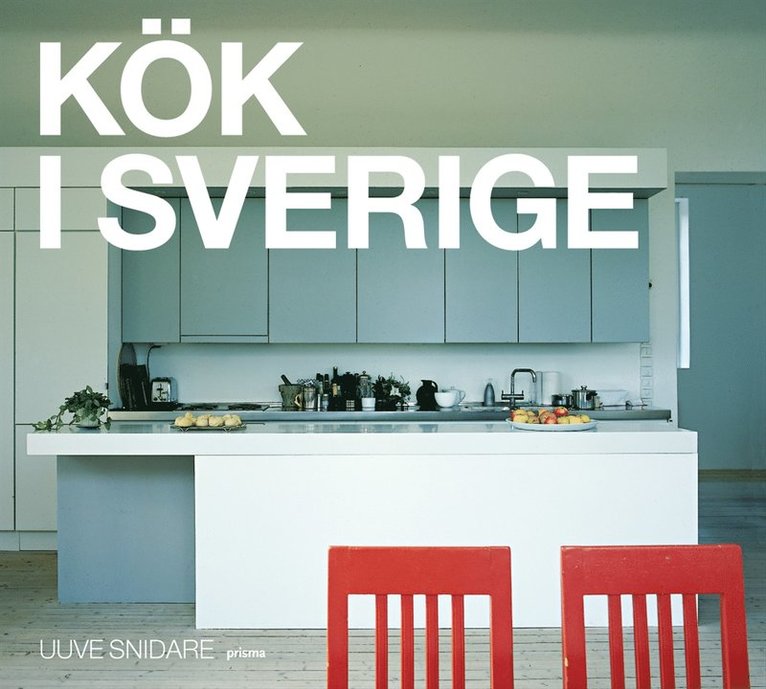 Uuve Snidare - Kök i Sverige, Inbunden